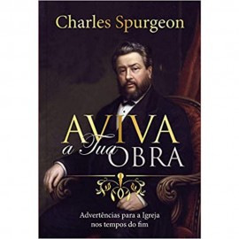 Aviva A Tua Obra   Charles Spurgeon