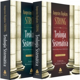 Teologia Sistemtica Augusto Hopkins Strong Vol 01 e Vol 02