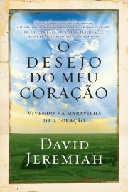 O desejo do meu corao David Jeremiah