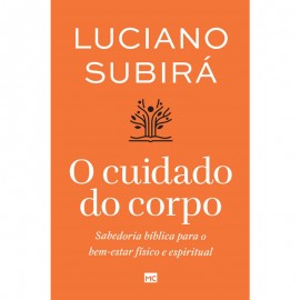 O Cuidado do Corpo Luciano Subir