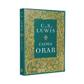 Livro Como Orar  C.S Lewis Capa Dura