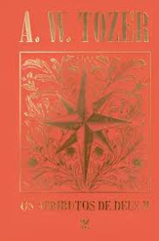 Os Atributos de Deus II A. W. Tozer Capa Dura