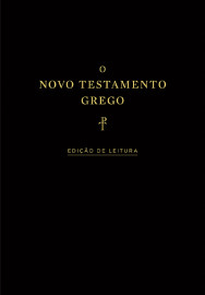 Novo Testamento Grego, O: Edi��o de Leitura Capa Dura