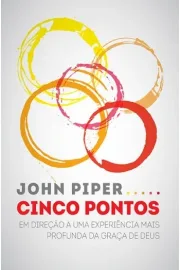 livro Cinco Pontos John Piper 
