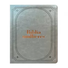 B�blia Mulheres acinzentada - NAA 1 Coluna Cinza