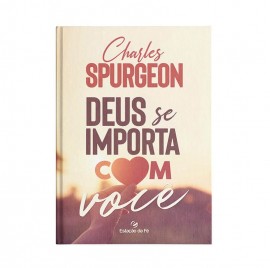 Deus se Importa com Voc - Charles H. Spurgeon