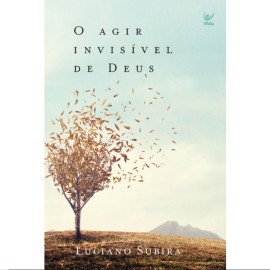 O Agir Invis�vel de Deus | Luciano Subir�