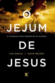 Jejum De Jesus, O O Chamado Pdespertar As Nacoes