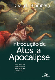 Introdu��o de Atos a Apocalipse Craig L. Blomberg