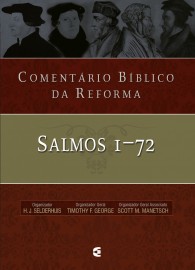 Comentrio Bblico Da Reforma  Salmos 1-72 