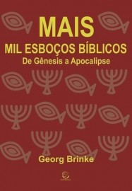 Mais Mil Esbocos Biblicos De Genesis A Apocalipse