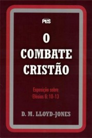 Efsios - Vol. 7 Combate cristo, O - Martyn Lloyd-Jones