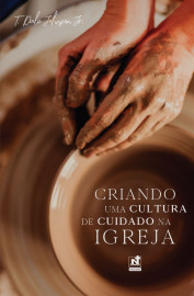 Criando Uma Cultura De Cuidado Na Igreja Dale Johnson Jr.
