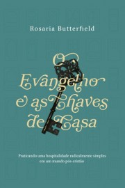 Livro O Evangelho e as chaves de casa
