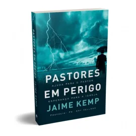 Pastores em perigo Jaime Kemp 