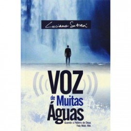 Voz De Muitas Aguas - Luciano Subira