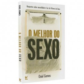 Livro O melhor do sexo - Osiel Gomes 