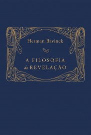 A Filosofia Da Revelação Herman Bavinck