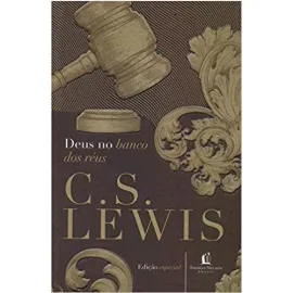 Deus No Banco Dos Reus - C.S Lewis Capa Dura