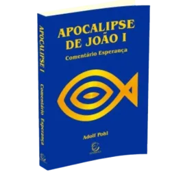 Coment�rio Esperan�a | Apocalipse De Jo�o I Adolf Pohl