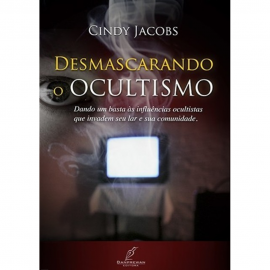 Desmascarando o ocultismo Cindy Jacobs