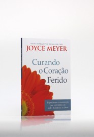  Curando O Coração Ferido  Joyce Meyer 