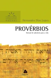 Comentario Expositivo de Proverbios Hernandes Dias Lopes