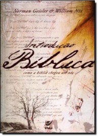 Introducao Biblica Como A Biblia Chegou Ate Nos Geisler Norman
