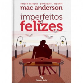 Imperfeitos e Felizes  Mac Anderson Edi��o Bil�ngue
