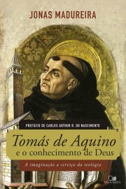 Tom�s de Aquino e o conhecimento de Deus