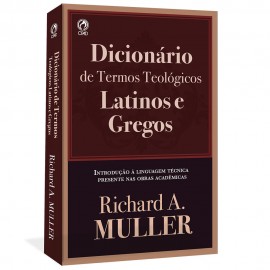 Dicion�rio de Termos Teol�gicos Latinos e Gregos Richard A. Muller