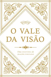 Vale Da Visao  Ora��es Puritanas capa Dura Arthur Bennett