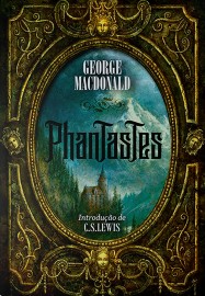 Phantastes - George MacDonald,