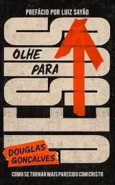 Olhe Para Jesus Douglas Gon�alves