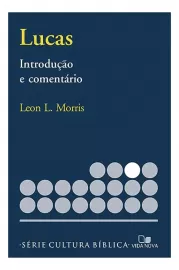 Lucas - Introdu��o E Coment�rio S�rie Cultura B�blica Ed. Vida Nova