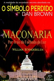 Ma�onaria | Por Tr�s Da Fachada De Luz William Schnoebelen