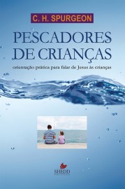 Pescadores De Criancas - Spurgeon