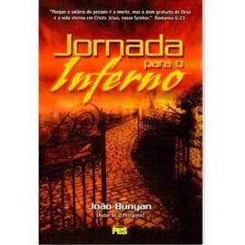 Jornada para o inferno - John Bunyan