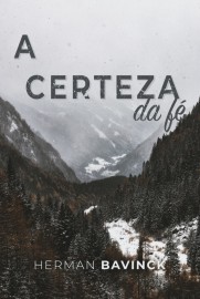 Certeza Da Fe  Herman Bavinck