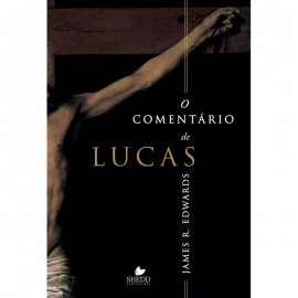 Coment�rio de Lucas, O James R. Edwards
