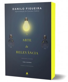 A Arte da Relevncia Danilo Figueira