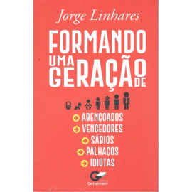 Formando Uma Gerao  Jorge Linhares