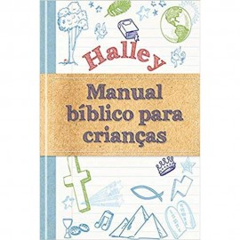 Halley Manual Biblico Para Crian�as Syswerda, jean e. halley, henry