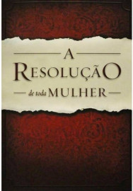 A Resolu��o de Toda Mulher capa brochura