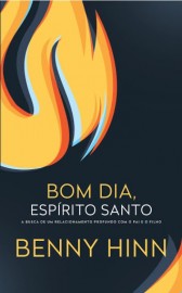 Bom Dia Espirito Santo Benny Hinn