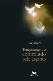 Temperamento controlado pelo Esp�rito - Tim Lahaye