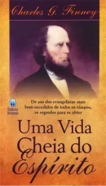 Uma Vida Cheia Do Espirito - Charles Finney