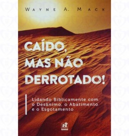 LIVRO CAIDO MAS NAO DERROTADO  WAYNE A MACK