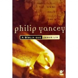 Livro A Biblia Que Jesus Lia -  Philip Yancey