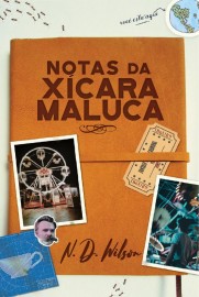 Notas Da Xicara Maluca  N. D. Wilson 